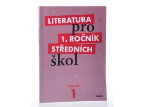 Literatura pro 1. ročník středních škol : pracovní sešit (2008)