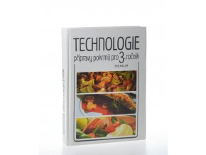 Technologie přípravy pokrmů pro 3. ročník středních odborných učilišť (1990)