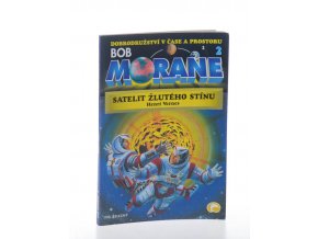 Bob Morane 2 : Satelit Žlutého stínu