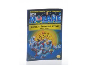 Bob Morane 2 : Satelit Žlutého Stínu