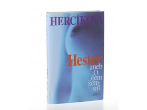 Hester aneb O čem ženy sní (2004)
