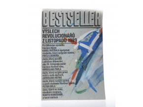 Bestseller 1 : Výslech revolucionářů z listopadu 1989