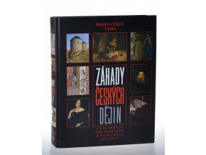 Záhady českých dějin : co se skrývá pod povrchem historických událostí