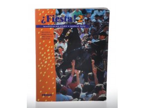¿Fiesta! 2 : španělština pro střední a jazykové školy
