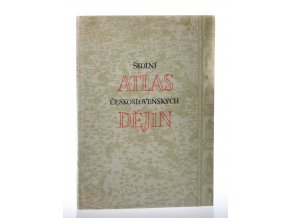 Školní atlas československých dějin (1974)