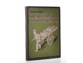 Václav Chrpa se učí malířem (1940)