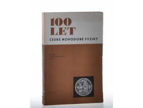 100 let české novodobé fyziky