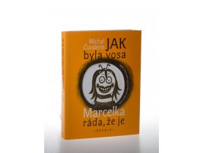 Jak byla vosa Marcelka ráda, že je