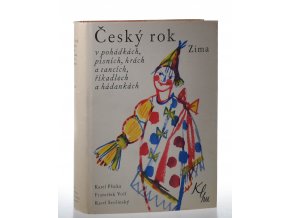 Český rok v pohádkách, písních, hrách a tancích, říkadlech a hádankách. Sv. 4, Zima (1960)