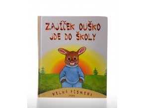 Zajíček Ouško jde do školy