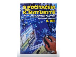 S počítačem nejen k maturitě. 2. díl