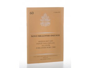 Novo millennio ineunte - Apoštolský list papeže Jana Pavla II. na závěr jubilejního roku 2000