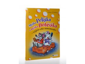 Myška Peliška a myška Dobříška ... a jejich velké dobrodružství