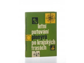 Letní putování pionýrů po krajských trasách