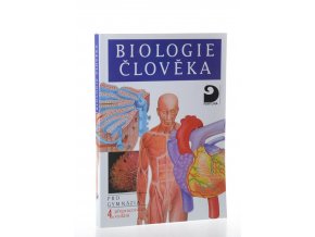 Biologie člověka : pro gymnázia (2008)