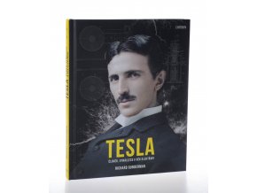 Tesla : člověk, vynálezce a věk elektřiny