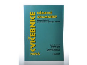 Cvičebnice německé gramatiky - příklady k základním gramatickým jevům s řešením (2004)