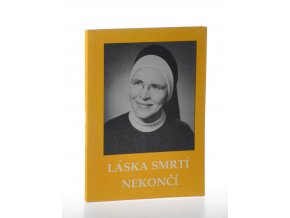 Láska smrtí nekončí