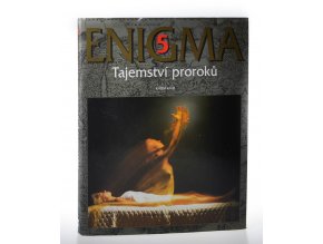 Enigma 5, Tajemství proroků