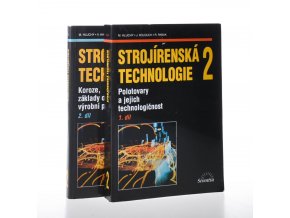 Strojírenská technologie 2: 1.-2. díl (2sv.)