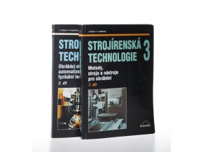 Strojírenská technologie 3 : 1.-2. díl (2sv.)