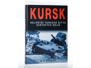 Kursk : největší tanková bitva světových dějin
