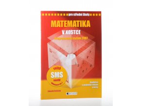 Matematika v kostce  pro střední školy : přepracované vydání 2007