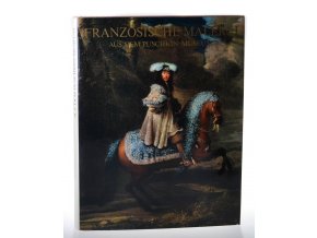 Französische Malerei aus dem Puschkin Museum