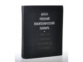Anglo-russkij politechničeskij slovar - English-russian technical dictionary