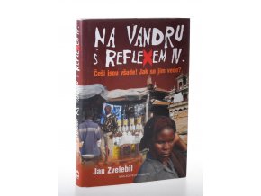 Na vandru s Reflexem IV. : Češi jsou všude! Jak se jim vede?