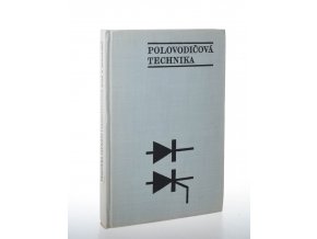 Praktická zapojení polovodičových diod a tyristorů (1977)