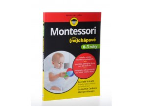 Montessori pro (ne)chápavé : 0 - 3 roky
