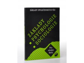 Základy psychologie, sociologie : základy společenských věd : učebnice pro střední školy (2006)
