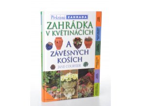 Zahrada v květináčích a závěsných koších