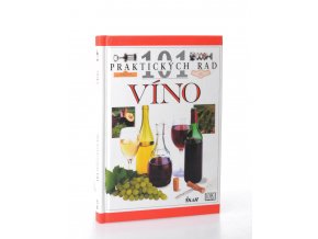 Víno : 101 praktických rad