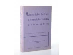 Matematické, fyzikální a chemické tabulky pro odborné školy (1965)