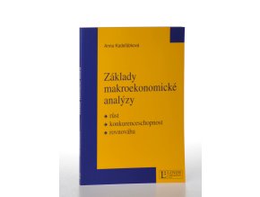 Základy makroekonomické analýzy : růst, konkurenceschopnost, rovnováha