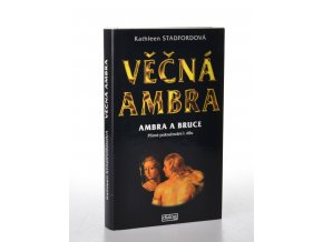 Věčná Ambra : Ambra a Bruce