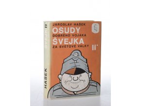 Osudy dobrého vojáka Švejka za světové války. Díl II.