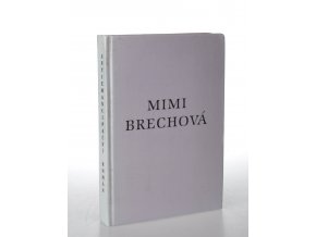 Mimi Brechová : antiemancipační román pro mládež