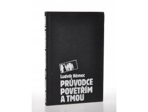 Průvodce povětřím a tmou : 28 lekcí z česko - české konverzace pro naprosté začátečníky