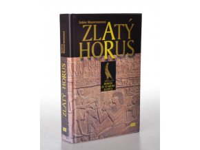 Zlatý Horus : román ze starého Egypta