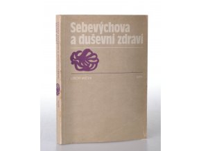 Sebevýchova a duševní zdraví (1988)