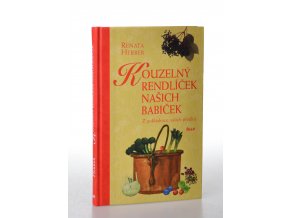 Kouzelný rendlíček našich babiček : z pokladnice našich předků