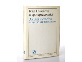 Akutní medicína : údaje pro klinickou praxi