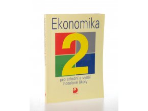 Ekonomika 2 pro střední a vyšší hotelové školy (2005)