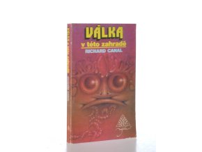 Válka v této zahradě