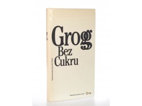 Grog bez cukru : současná humoristická povídka