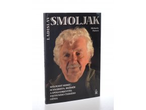 Ladislav Smoljak : milovaný herec, scénárista, režisér a spoluobjevitel fiktivního českého génia