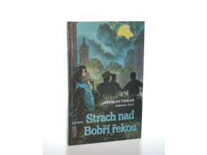 Strach nad Bobří řekou (1999)